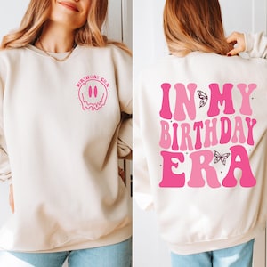 In My Birthday Era Sweatshirt, Birthday Girl Sweatshirt, Birthday Sweatshirt, Birthday Era Sweatshirt, Birthday Gift, Trendy Birthday