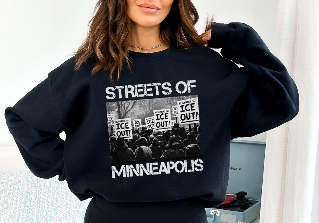 Minneapolis Streets Protest Sweatshirt, Abolish ICE Minneapolis ...