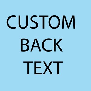 Custom Text For Back Of The Purchased Order by Customers, Additional Fee