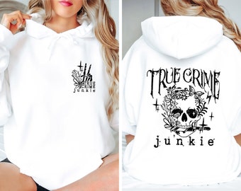 True Crime Junkie Hoodie: Flower Skull Adult Humor