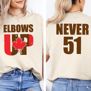 Elbows Up Canada Never 51st Tshirt, Anti-Trump Canada Shirt, Canada Not for Sale Shirt, Proud Canadian Shirt, Maple Leaf Gift, Political Tee