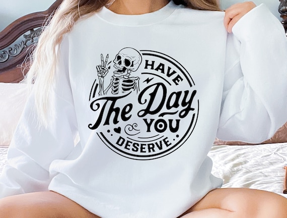 Funny Skeleton Sweatshirt: Peace Sign, Motivational Graphic