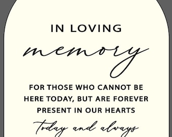 Arch Acrylic Wedding Sign: In Loving Memory Sign