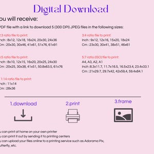 May include: A digital download graphic with text in purple and black on a pink background. The text includes file sizes in inches and centimeters for printing. Instructions include download, print, and frame icons.