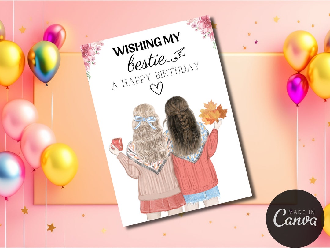 Editable Birthday Card for Best Friend, Friends Forever, Birthday Best ...