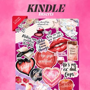 May include: A collection of stickers with text and graphics, including hearts, lips, and a wine glass. The stickers have phrases like "Age Gap" and "Forbidden," with the words "Kindle Inserts" at the top.