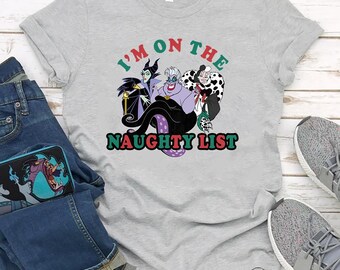 I'm On The Naughty List Comfort Colors Shirt, Christmas Disney Villains Evil Queen Maleficent Ursula, Disneyland Family Matching Shirts