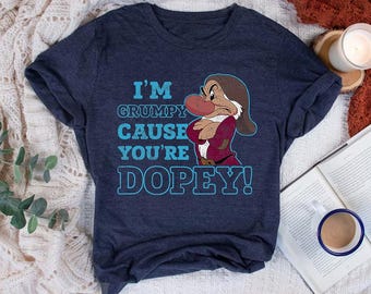 Retro Disney Snow White Grumpy Dwarf I'm Grumpy Cause You're Dopey Comfort Colors T-Shirt, Magic Kingdom Disneyland Matching Tee