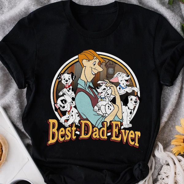 Disney 101 Dalmatians Best Dad Ever T-Shirt, Father's Day Gift, Disneyland Family Vacation Shirt, Birthday Gift Tee