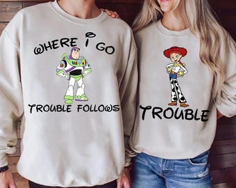 Disney Pixar Toy Story Paar passendes Shirt, wo ich Probleme folgt Komfort Farben Shirt, Buzz Lightjahre und Jessie Paar Tee