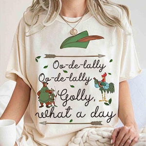 Disney Robin Hood And Little John Oo-De-Lally Comfort Colors T-Shirt, Golly What A Day Tee, Magic Kingdom Disneyland Family Matching Shirt