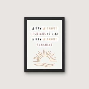 A Day Without Lesbians print, lesbian wall art, gay wall art, LGBTQ wall art, printable art, say gay, pride art, queer art, lesbian decor