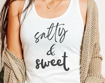 salty and sweet, gifts for her, gifts for friend, funny gifts women, mom gift, funny gym tank, sweet salty shirt, salty shirt