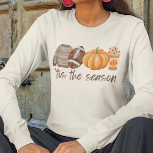 Tis The Season Damen Herbst Komfort Farben T-Shirt | Pullover, Fußball, Pumpkin Spice Latte Shirt | Kurzarm oder Langarm T-Shirt
