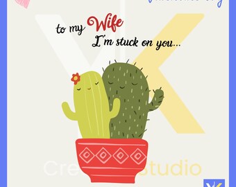 To My Wife I’m Stuck On You Cactus Valentine SVG | Funny Romantic Wife Gift | Valentine’s Day Cactus Quote | Love SVG Cut File