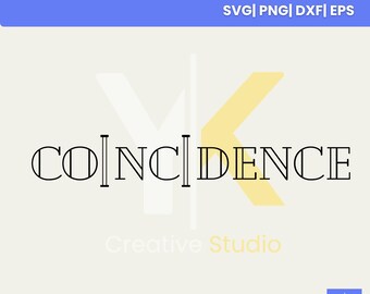 Plik do wycinania COINCIDENCE SVG | Zabawny cytat Projekt Cricut | Natychmiastowe pobranie pliku Silhouette Cameo