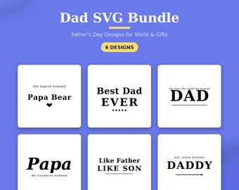 Dad SVG Bundle | 6 Father's Day Designs | Papa PNG | Dad Shirt SVG | Cricut Cut Files | Sublimation png| Commercial Use | Instant Download