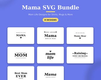 Mama svg bundle | 8 Mom life designs| Mama shirt Png Svg