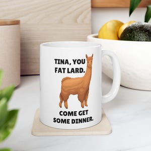 Tina, dikke reuzel. Kom eten halen Napoleon Dynamite Quote-mok