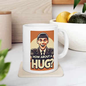 How About a Hug Mug - Lloyd Christmas Dumb and Dumber Quote Cup
