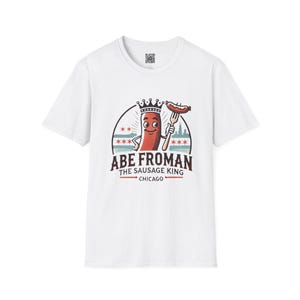 Ferris Bueller T-Shirt Abe Froman, Sausage King of Chicago Quote Tee