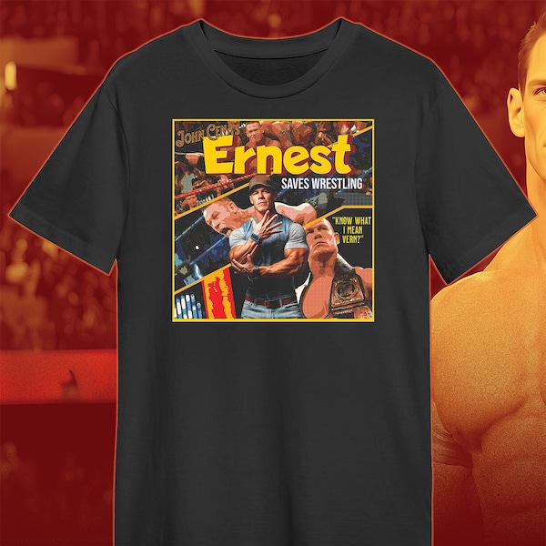 John Cena Is Ernest in Ernest Saves Wrestling Parody Film Vtg T-Shirt Design