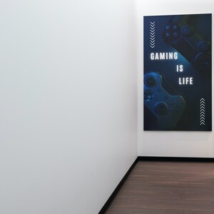Gaming is Life wall art.