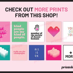 Puede incluir: Un collage de 10 dise&ntilde;os de arte de pared imprimibles coloridos con varias frases, que incluyen "I'm a Barbie girl", "kind people are my kind of people", "member of the society of decent humans", "take me for champagne", "ALL IS OK", "YOU DO YOU" y "+ MORE!" Los dise&ntilde;os est&aacute;n en una variedad de colores, incluyendo rosa, verde, azul y rojo.