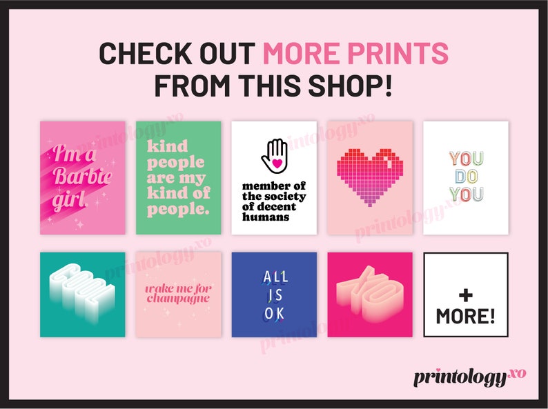 Puede incluir: Un collage de 10 dise&ntilde;os de arte de pared imprimibles coloridos con varias frases, que incluyen "I'm a Barbie girl", "kind people are my kind of people", "member of the society of decent humans", "take me for champagne", "ALL IS OK", "YOU DO YOU" y "+ MORE!" Los dise&ntilde;os est&aacute;n en una variedad de colores, incluyendo rosa, verde, azul y rojo.