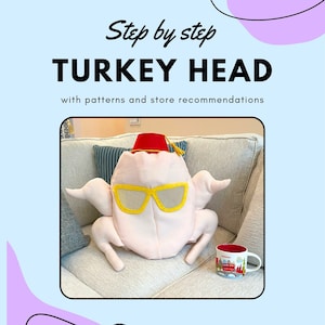 Step by step to make FRIENDS Turkey Head mask - PDF with pictures and instructions