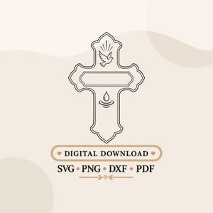 May include: A black line art illustration of a cross featuring a dove at the top and a water droplet at the bottom. Below the cross, the text reads DIGITAL DOWNLOAD followed by SVG PNG DXF PDF. The design is presented on a light beige background.