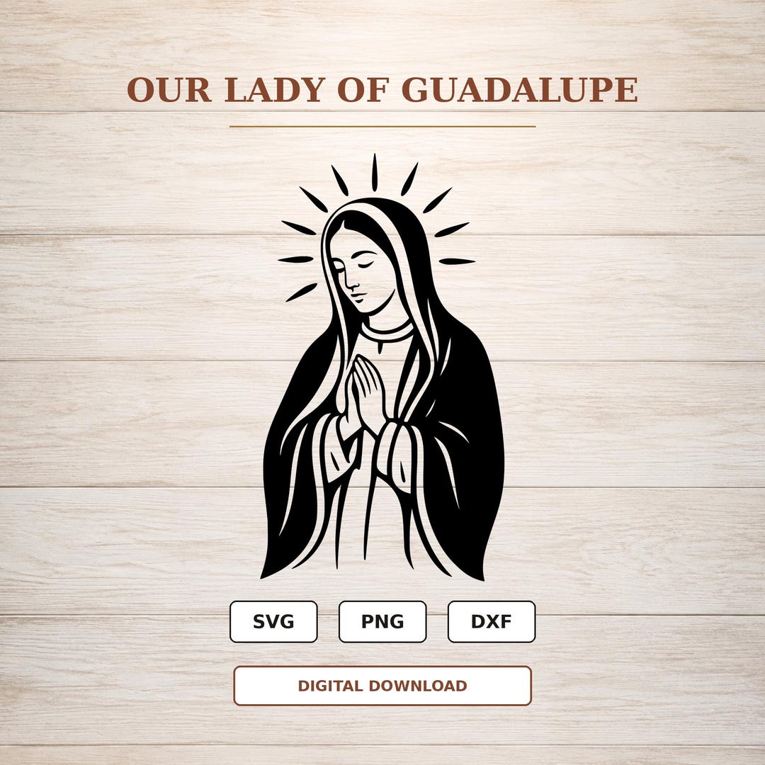 Our Lady of Guadalupe SVG PNG DXF, Praying Virgin Mary Line Art