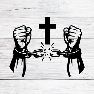 May include: Black and white graphic of two fists breaking a chain, with a cross in the center. The fists are in shackles, and the chain is breaking apart. The background is a light wood grain.