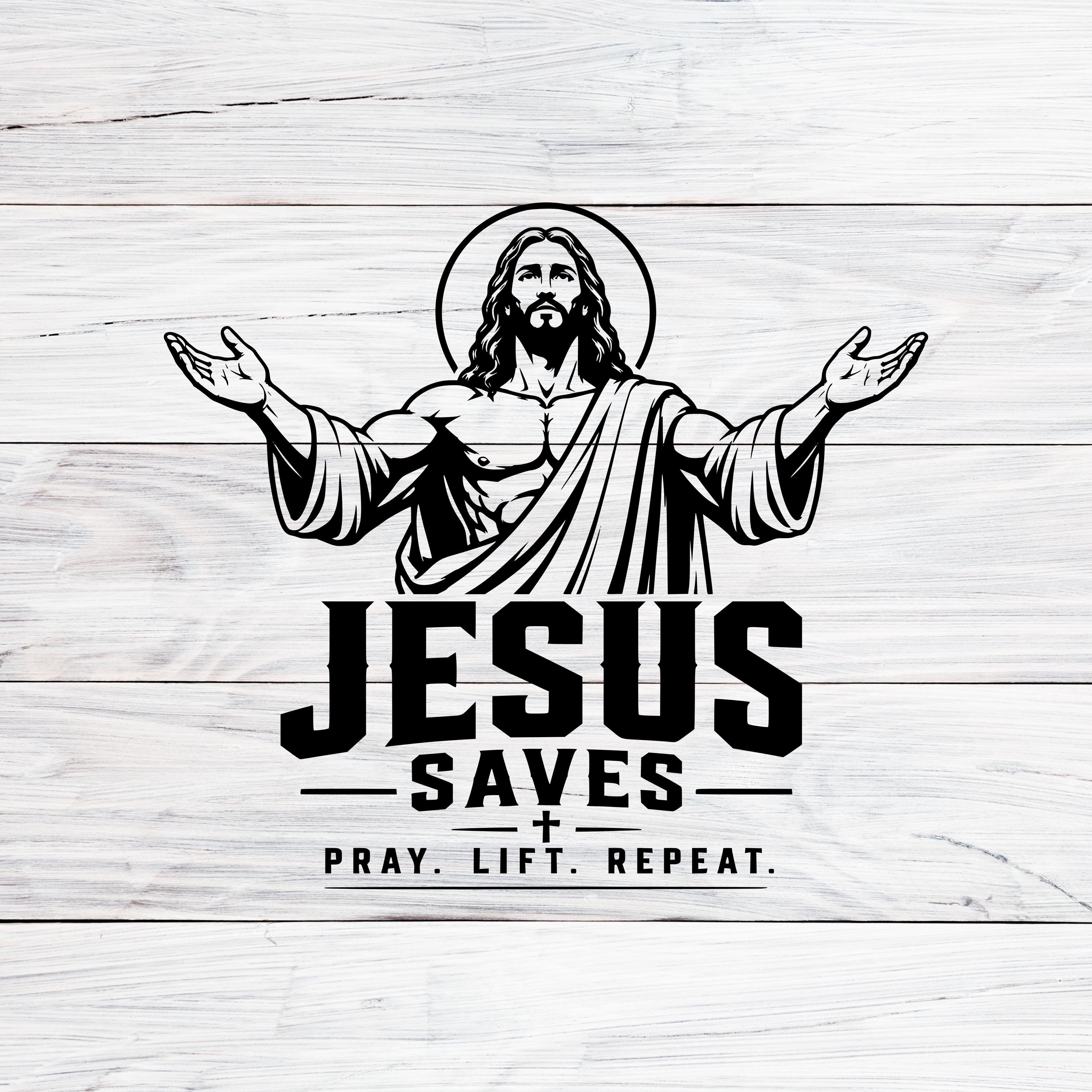 Jesus Saves Workout Svg Png Dxf, Christian Fitness Design, Pray Lift ...