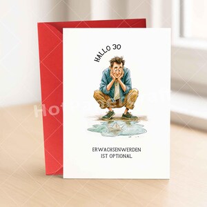 May include: A white greeting card with a red envelope featuring a watercolor illustration of a person crouching and looking at a paper boat in a puddle. The text reads "HALLO 30" at the top and "ERWACHSENWERDEN IST OPTIONAL" at the bottom.