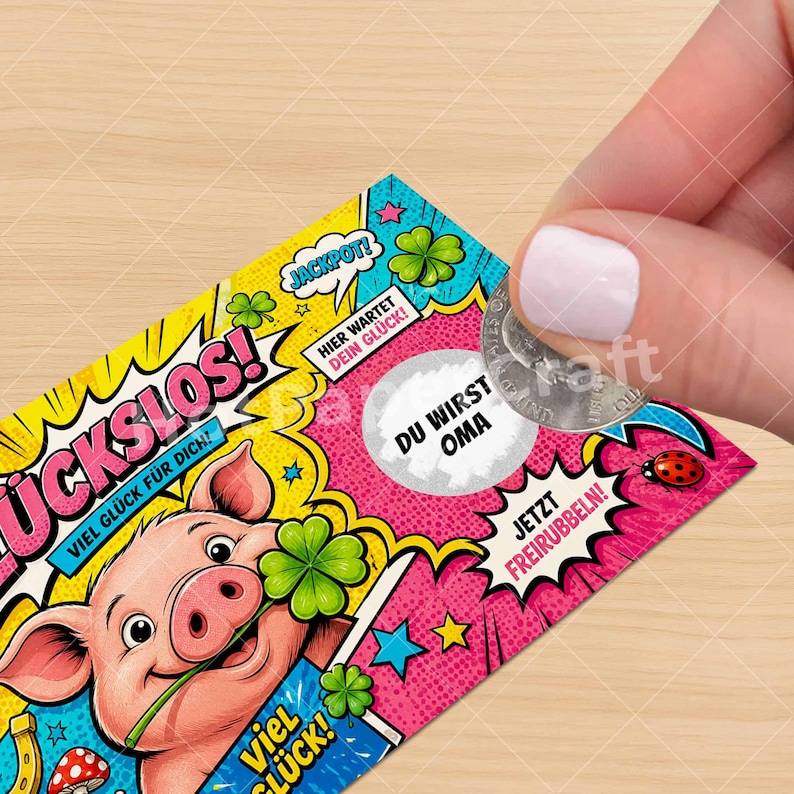 May include: A colorful scratch-off lottery card featuring a cartoon pig holding a four-leaf clover. The card has yellow, pink, and blue comic-style graphics with text including GL&Uuml;CKSLOS, JACKPOT, and DU WIRST OMA. A silver coin is scratching the surface.