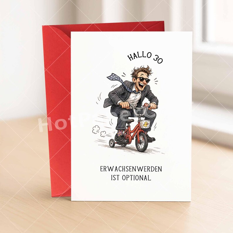 May include: A greeting card with a red envelope. The card features a cartoon of a man riding a red tricycle, wearing a suit and sunglasses. Text on the card reads "Hallo 30" and "Erwachsenwerden ist optional."