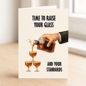 Carte de whisky « Il est temps de lever votre verre et vos normes », carte d'anniversaire pour lui, carte de voeux audacieuse pour amateur de whisky C64