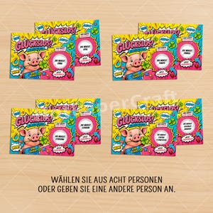 May include: Four rectangular scratch-off lottery-style cards featuring a cartoon pig holding a four-leaf clover. The cards display the text GL&Uuml;CKSLOS, WOW, and various German phrases. The text at the bottom reads W&Auml;HLEN SIE AUS ACHT PERSONEN ODER GEBEN SIE EINE ANDERE PERSON AN.