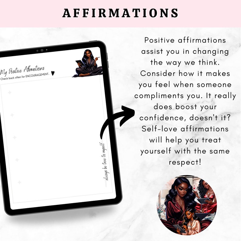 K&ouml;nnte beinhalten: Ein digitales Tablet mit wei&szlig;em Hintergrund und dem Text "My Positive Affirmations" und "Check back often for ENCOURAGEMENT." Das Tablet hat einen schwarzen Rahmen und einen schwarzen Pfeil, der nach rechts zeigt. Der Text "always be true to myself" ist vertikal auf der rechten Seite des Tablets geschrieben. Das Bild zeigt auch eine schwarze Frau mit langen schwarzen Haaren, die eine rote Robe tr&auml;gt und ein Buch h&auml;lt. Die Frau sitzt auf einem Stuhl mit schwarzem Hintergrund. Der Text "AFFIRMATIONS" befindet sich oben im Bild. Der Text "Positive Affirmationen helfen dir, deine Denkweise zu ver&auml;ndern. &Uuml;berlege, wie du dich f&uuml;hlst, wenn dich jemand lobt. Es st&auml;rkt wirklich dein Selbstvertrauen, nicht wahr? Selbstliebe-Affirmationen helfen dir, dich selbst mit dem gleichen Respekt zu behandeln!" ist in schwarzer Schrift auf wei&szlig;em Hintergrund geschrieben.