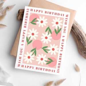 Cartão de aniversário com flores, cartão de feliz aniversário para impressão fácil, cartões de aniversário florais, cartão de aniversário com download instantâneo, cartão de aniversário com margaridas