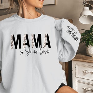 Mama Leopard Print Sweatshirt - Mother&#39;s Day Gift, Long Sleeve Print, Comfort Wear, Mama Your Love Leopard Print, Unique Gift For Mom