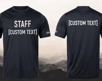 Custom STAFF Shirt I Custom Staff with Your Text  Shirts for Works, Parties and Events etc