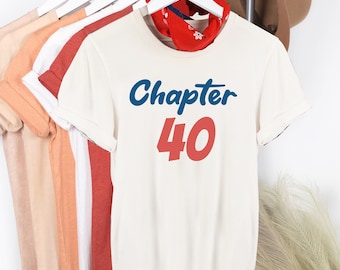 Customizable Chapter Birthday Shirt, Milestone Gift