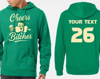 Cheers and Bitches St. Patrick's Day Hooded Sweatshirt, Family Matching Hoodies