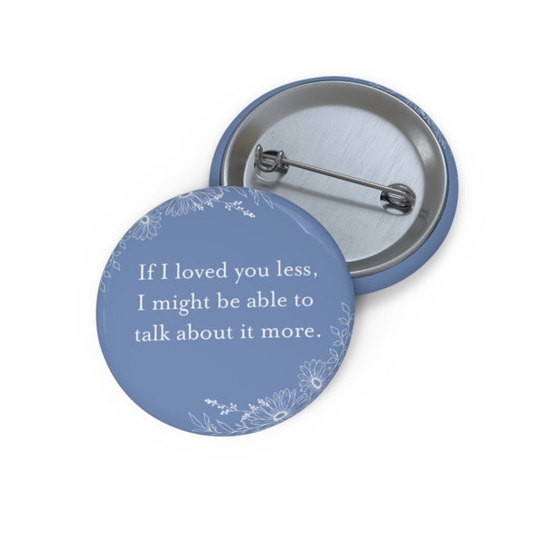 Jane Austen Emma, Romantic Quote, Book Lover Pin Button, Bookish Pin, Booklovers, Gift Book Lover, Valentines Gift, Classic Lit