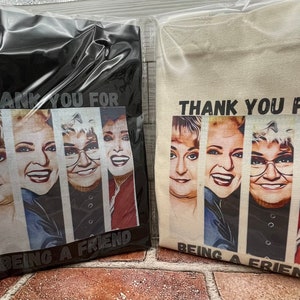 Canvas Tote, Cotton Tote, Book Tote, Grocery Tote, Beach Tote, Statement Tote, Bougie, Unique, Thank you for being a friend Tote