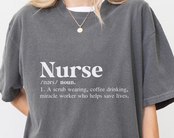 Nurse Definition T-shirt Funny Graduation Gift for Future Nurse RN Shirt Nursing Student Gift Nurse Clothing Graduation Present