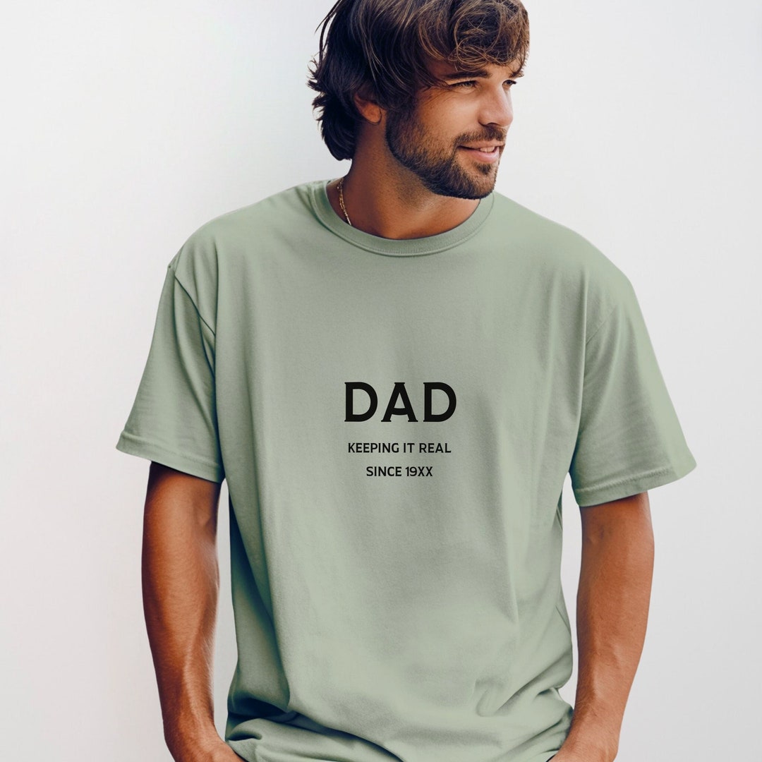 Keeping It Real Since Custom Funny Fathers Day Shirt Sarcastic Fathers ...