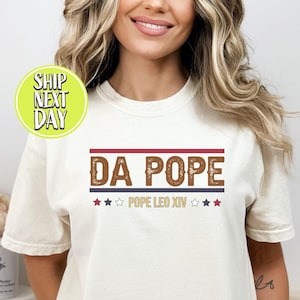 Da Pope Leo XIV Vatican Religious Christian T-Shirt, 2025 Papal Election Tees, Catholic Humor Tee, Pope LEO XIV 2025 Shirt, Pope Shirt-TC188
